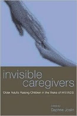 Livre Relié Invisible Caregivers de Daphne Joslin