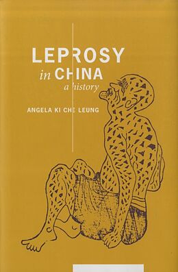 Livre Relié Leprosy in China de Angela Ki Che Leung