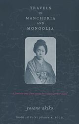 Kartonierter Einband Travels in Manchuria and Mongolia von Akiko Yosano