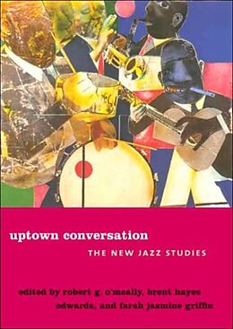 Fester Einband Uptown Conversation von Robert (Columbia University) Edwards, O''''meally