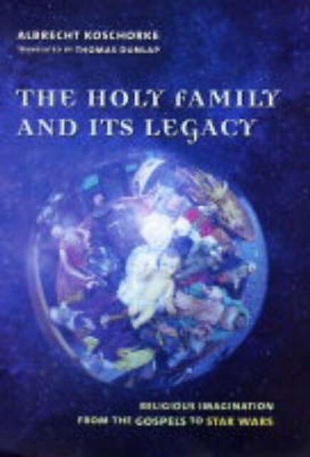 The Holy Family and Its Legacy