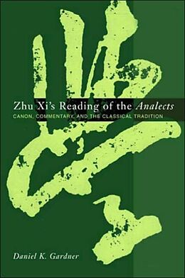 Fester Einband Zhu Xi's Reading of the Analects von Daniel Gardner