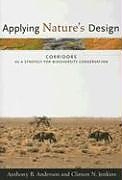Kartonierter Einband Applying Nature's Design von Anthony Anderson, Clinton (Duke University) Jenkins