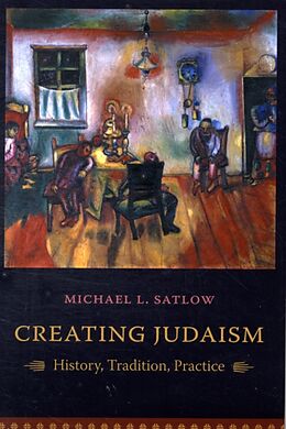 Couverture cartonnée Creating Judaism de Michael L. Satlow