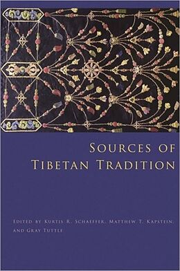 Fester Einband Sources of Tibetan Tradition von Kurtis R. Kapstein, Matthew T. Tuttle, Schaeffer