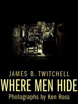 Fester Einband Where Men Hide von James B. Twitchell