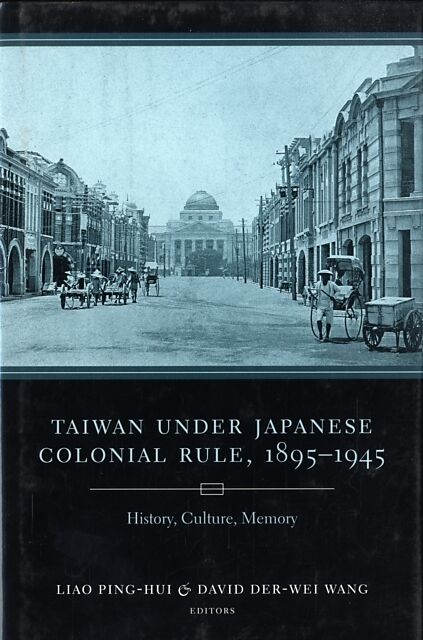 Taiwan Under Japanese Colonial Rule, 18951945