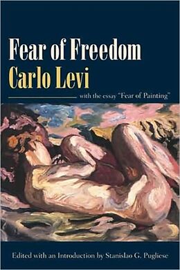Fester Einband Fear of Freedom von Carlo Levi
