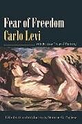 Kartonierter Einband Fear of Freedom von Carlo Levi