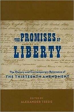 Fester Einband The Promises of Liberty von Alexander (Assistant Professor, Loyola Uni Tsesis