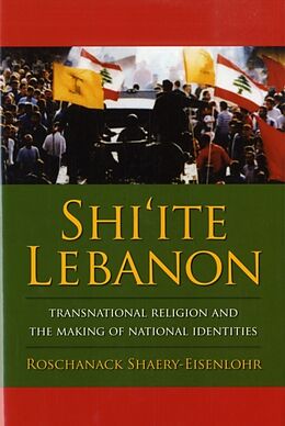 Livre Relié Shi'ite Lebanon de Roschanack Shaery-Eisenlohr