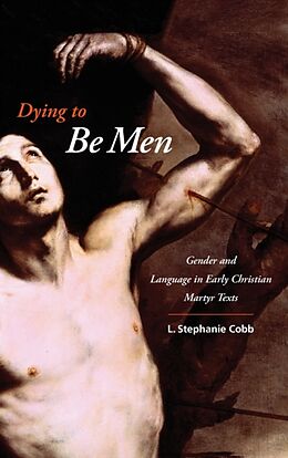 Livre Relié Dying to be Men de L. Stephanie Professor Cobb