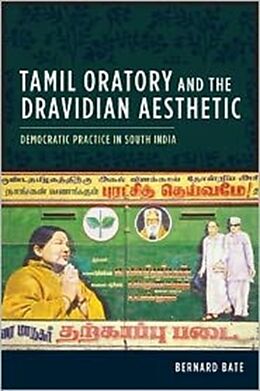 Livre Relié Tamil Oratory and the Dravidian Aesthetic de Bernard Bate