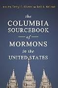 Livre Relié The Columbia Sourcebook of Mormons in the United States de Terryl (Professor of Literature and Religi Givens