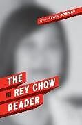 Couverture cartonnée The Rey Chow Reader de Rey (Duke University) Chow