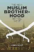 Fester Einband The New Muslim Brotherhood in the West von Vidino Lorenzo