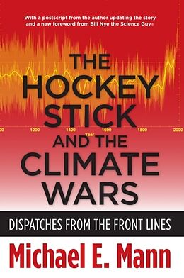 Couverture cartonnée The Hockey Stick and the Climate Wars de Michael Mann