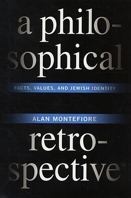 Livre Relié A Philosophical Retrospective de Montefiore Alan