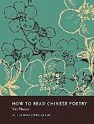 Kartonierter Einband How to Read Chinese Poetry Workbook von Cai Zong-qi, Cui Jie