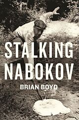 Couverture cartonnée Stalking Nabokov de Boyd Brian