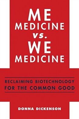 Livre Relié Me Medicine vs. We Medicine de Dickenson Donna