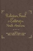 Livre Relié Religion, Food, and Eating in North America de Benjamin E. Dallam, Marie W. Neilson, Reid Zeller