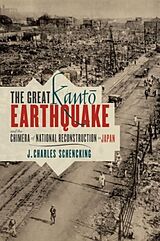 Livre Relié The Great Kant Earthquake and the Chimera of National Reconstruction in Japan de Schencking J. Charles