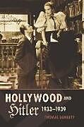 Fester Einband Hollywood and Hitler, 1933-1939 von Thomas Doherty