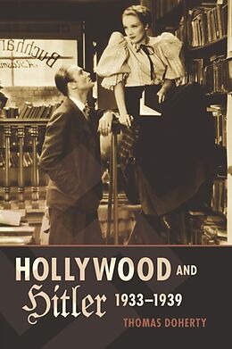 Kartonierter Einband Hollywood and Hitler, 1933-1939 von Thomas Doherty