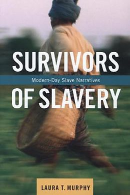 Kartonierter Einband Survivors of Slavery von Laura Murphy