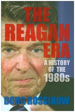 Livre Relié The Reagan Era de Rossinow Doug