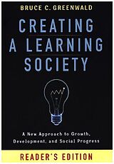 Couverture cartonnée Creating a Learning Society de Stiglitz Joseph E., Bruce Greenwald