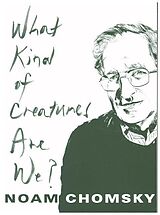 Couverture cartonnée What Kind of Creatures Are We? de Noam Chomsky