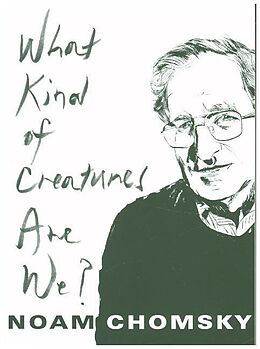 Couverture cartonnée What Kind of Creatures Are We? de Noam Chomsky