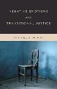 Livre Relié Negative Emotions and Transitional Justice de Mihai Mihaela