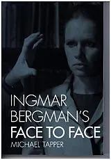 Kartonierter Einband Ingmar Bergman's Face to Face von Michael Tapper