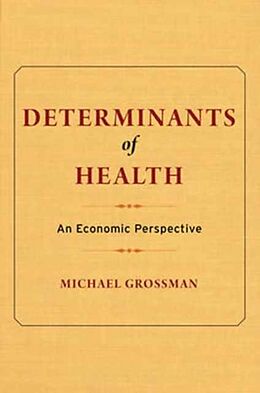 Fester Einband Determinants of Health von Michael Grossman