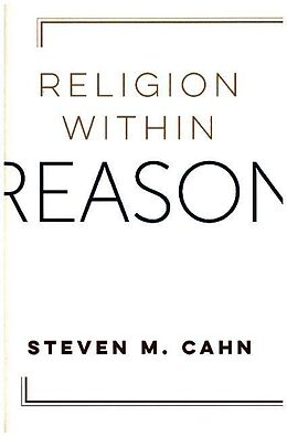 Kartonierter Einband Religion Within Reason von Steven Cahn