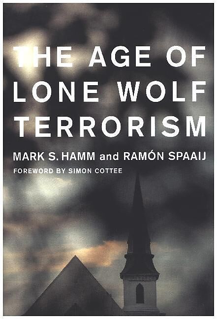 The Age of Lone Wolf Terrorism