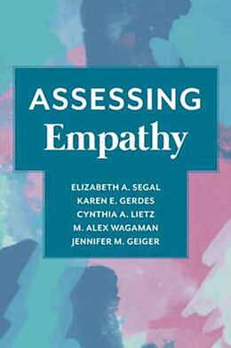 Fester Einband Assessing Empathy von Elizabeth Segal, Karen Gerdes, Cynthia Lietz