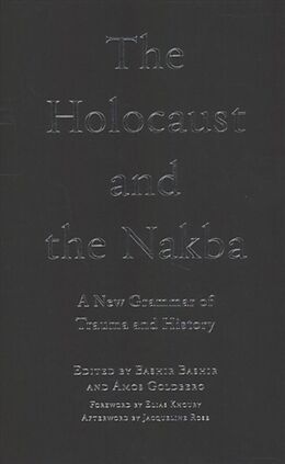 Livre Relié The Holocaust and the Nakba de Bashir Goldberg, Amos Bashir