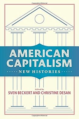 Livre Relié American Capitalism de Sven Desan, Christine Beckert