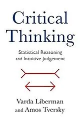 Fester Einband Critical Thinking von Varda Liberman, Amos Tversky
