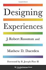 Livre Relié Designing Experiences de J. Robert Rossman, Mathew D. Duerden