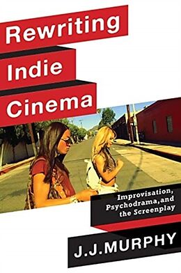 Livre Relié Rewriting Indie Cinema de Murphy J. J.