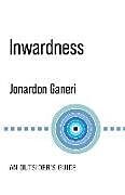 Kartonierter Einband Inwardness von Jonardon Ganeri