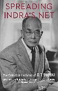 Fester Einband Spreading Indra's Net von D. T. Suzuki