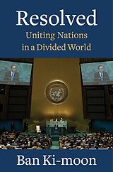 Livre Relié Resolved - Uniting Nations in a Divided World de Ban Ki-moon