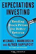 Livre Relié Expectations Investing de Mauboussin Michael J., Rappaport Alfred