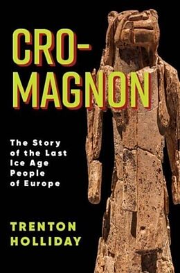 Livre Relié Cro-Magnon de Trenton W. Holliday